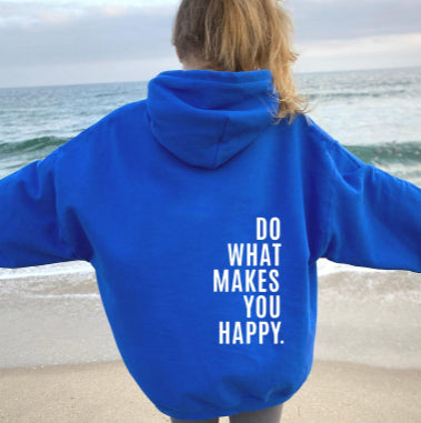 “Do What Makes You Happy” | Unisex Hoodie met Quote