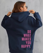 “Do What Makes You Happy” | Unisex Hoodie met Quote